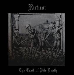 Rutum : The Trail of Vile Death